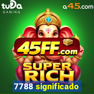 7788 significado